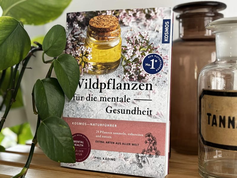Das Buch Wildpflanzen für die mentale Gesundheit